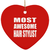 Most Awesome Hair Stylist - Heart Ornament