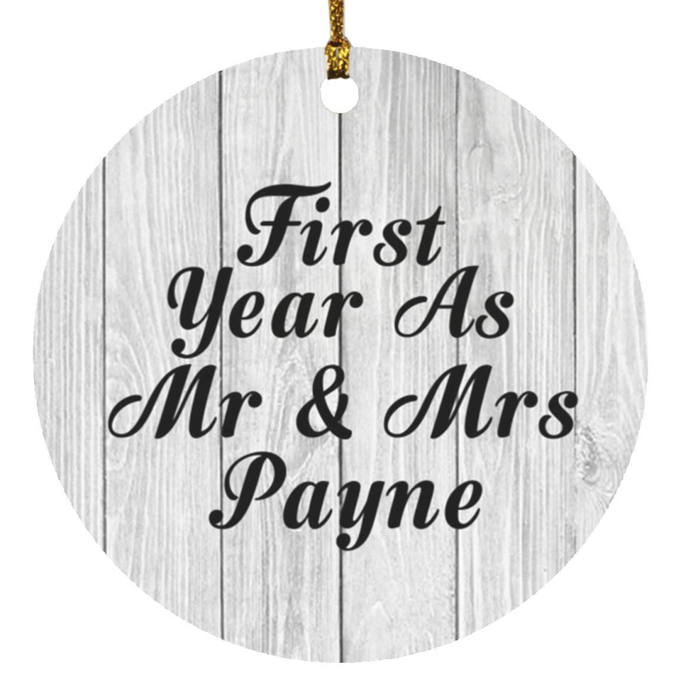 First Year As Mr & Mrs Payne - Circle Ornament F