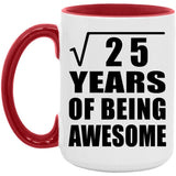 5th Birthday Square Root of 25 Years of Being Awesome - 15oz Accent Mug Red
