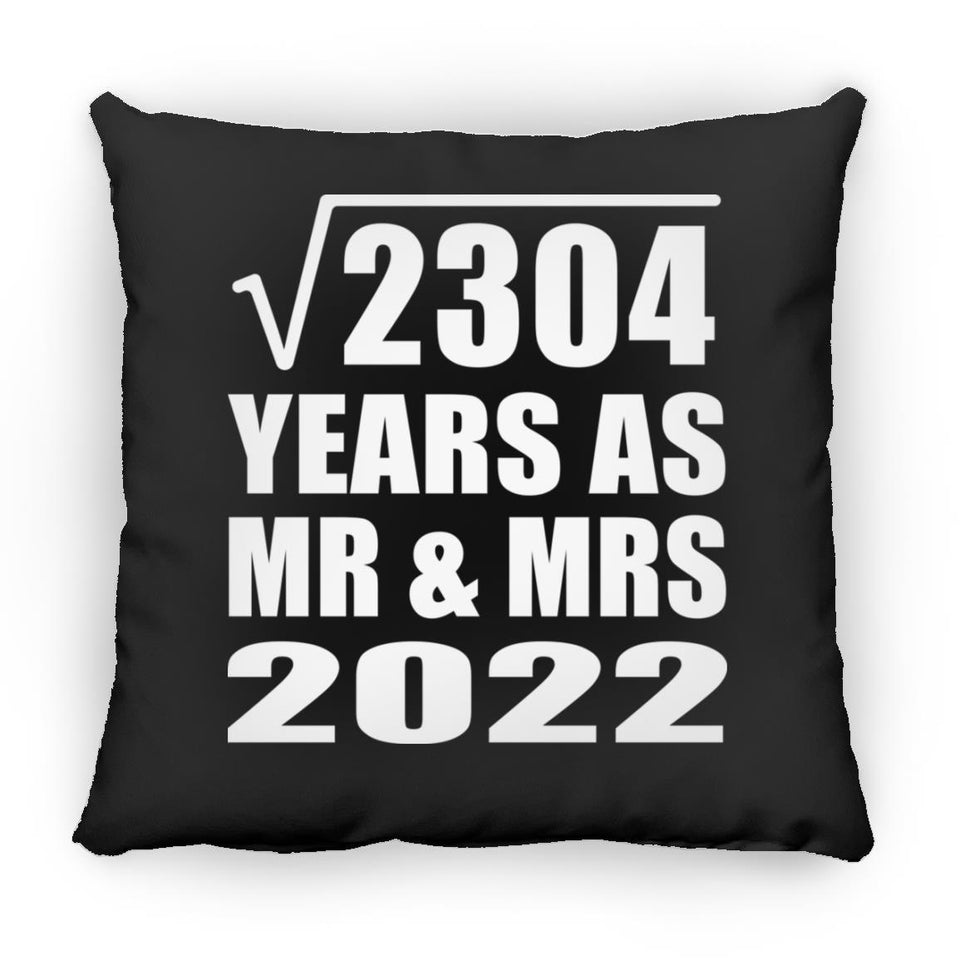 48th Anniversary Square Root of 2304 Years As Mr & Mrs 2022 - Throw Pillow Black