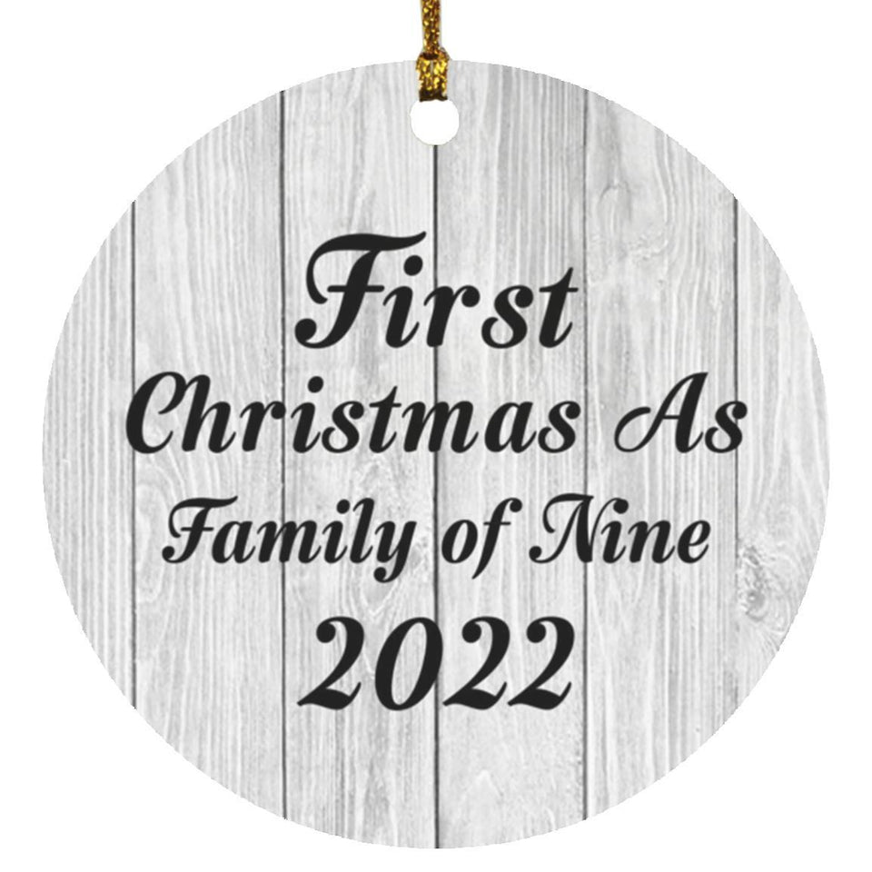 First Christmas As Family Of Nine 2022 - Circle Ornament F