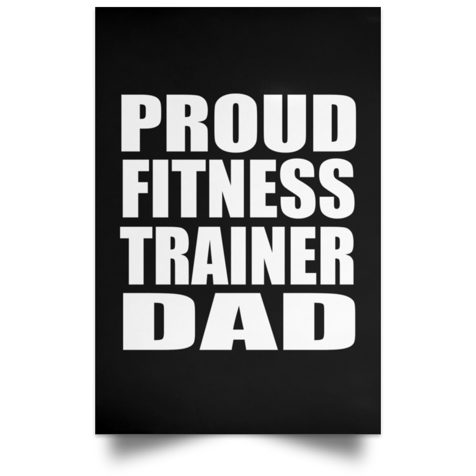Proud Fitness Trainer Dad - Poster Portrait