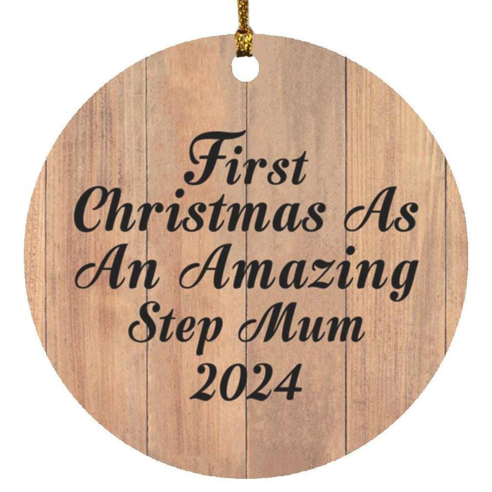 First Christmas As An Amazing Step Mum 2024 - Circle Ornament C