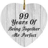 99th Anniversary 99 Years Of Being Mr Perfect - Heart Ornament F