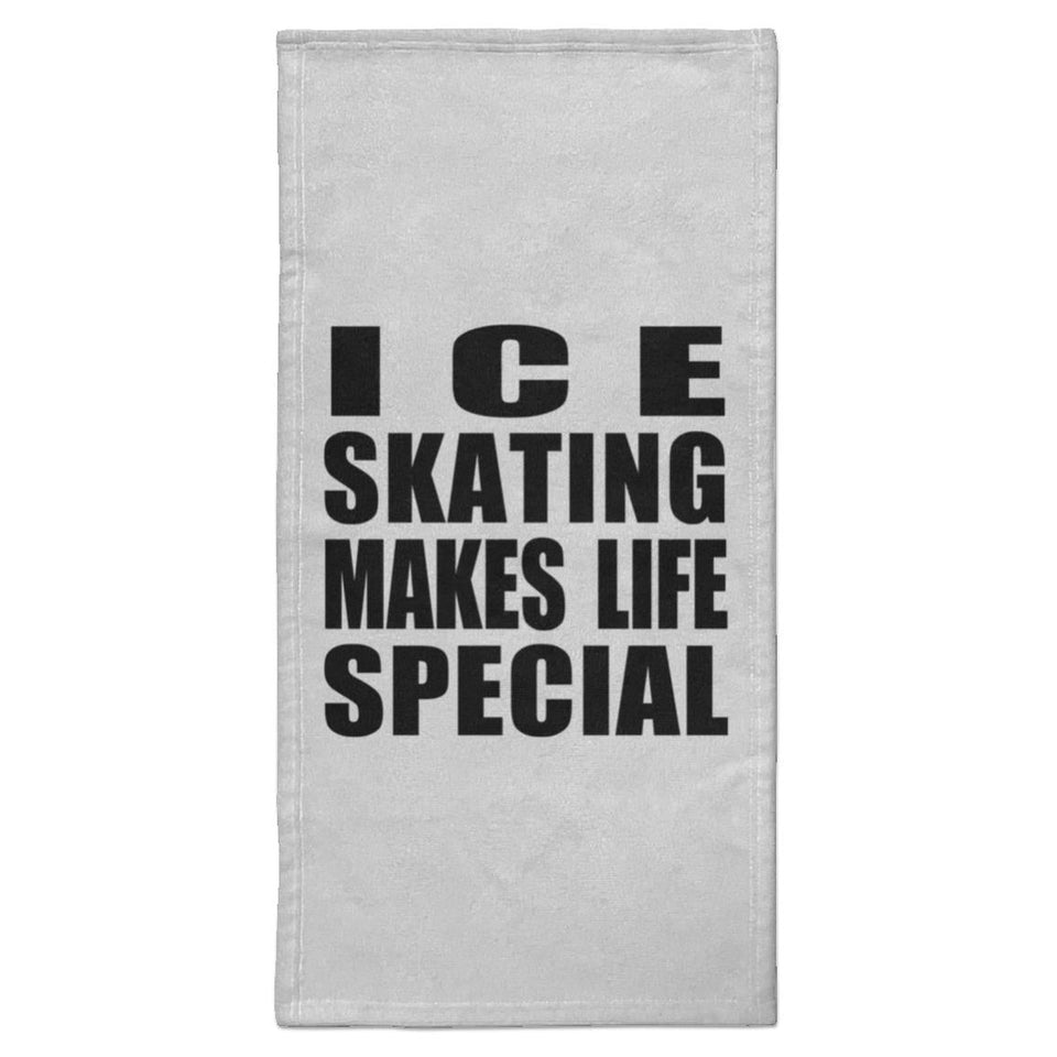 Ice Skating Makes Life Special - Hand Towel