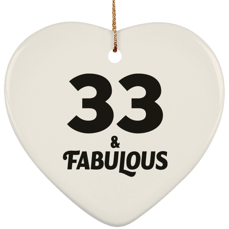 33rd Birthday 33 & Fabulous - Heart Ornament