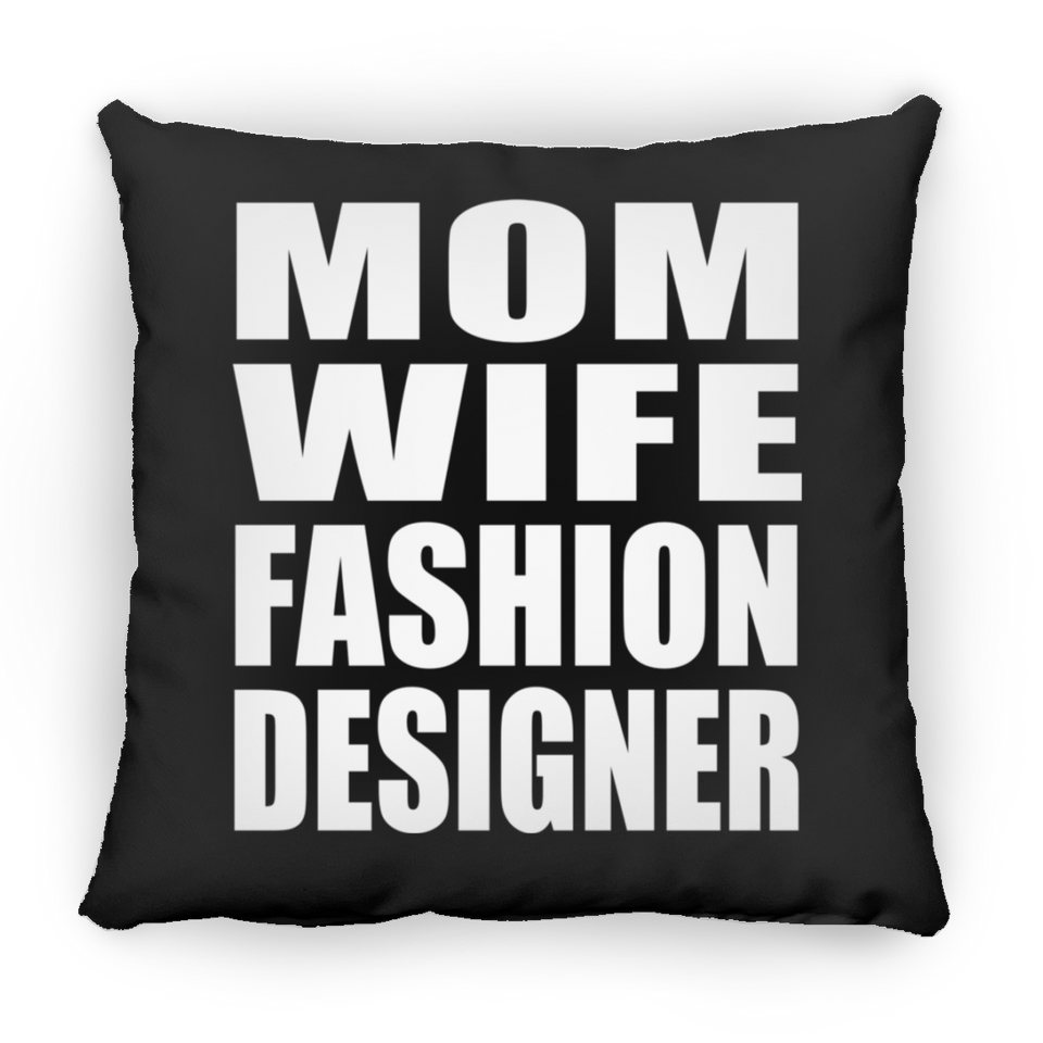 Mom Wife Fashion Designer - Throw Pillow Black