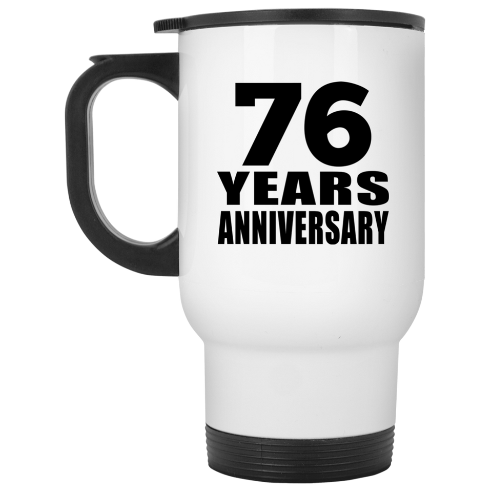 76th Anniversary 76 Years - White Travel Mug