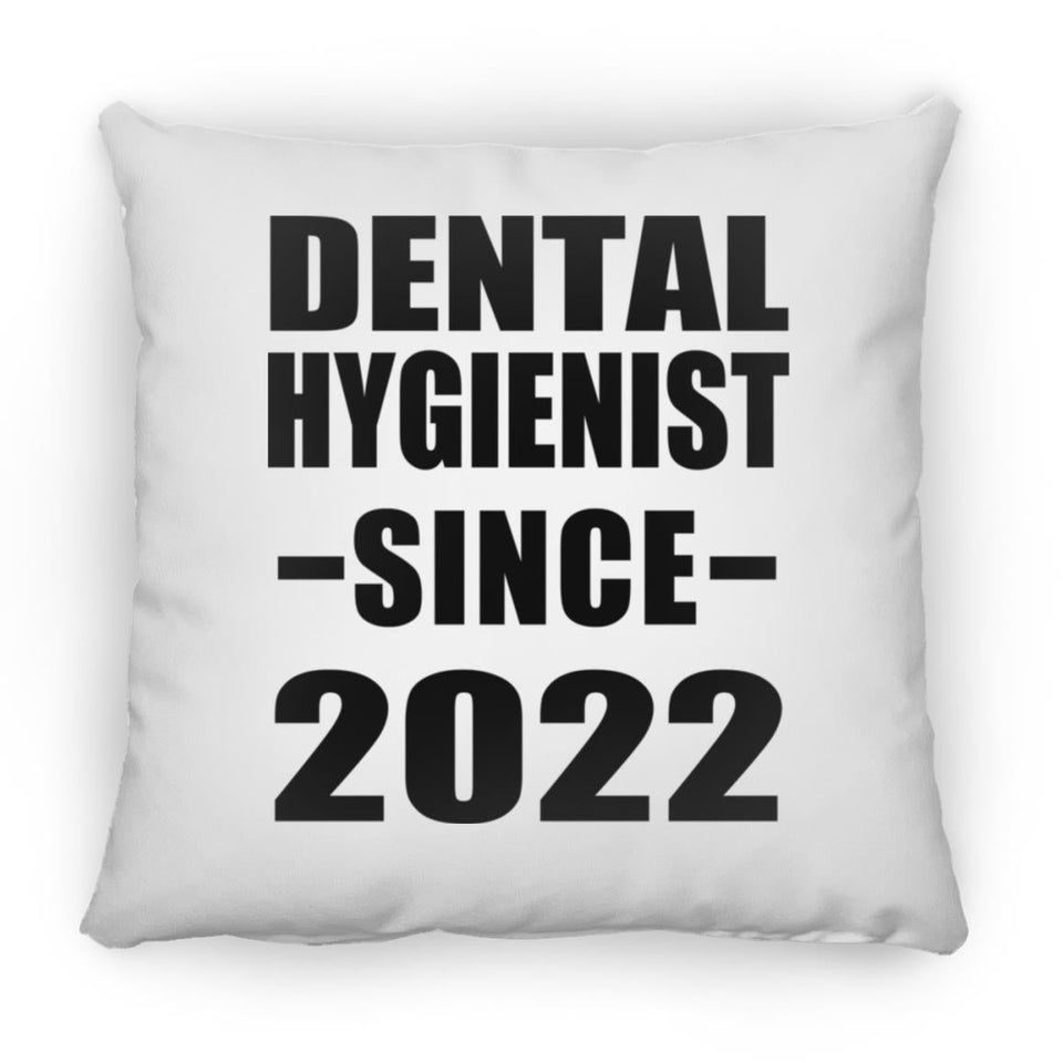 Dental Hygienist Since 2022 - Throw Pillow