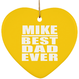 Mike Best Dad Ever - Heart Ornament