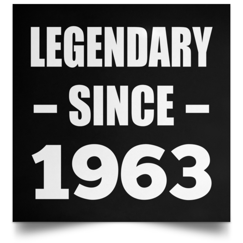 61st Birthday Legendary Since 1963 - Poster Square