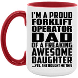 Proud Forklift Operator Dad Of Awesome Daughter - 15oz Accent Mug Red