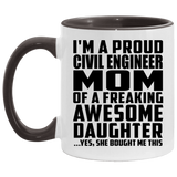 Proud Civil Engineer Mom Of Awesome Daughter - 11oz Accent Mug Black