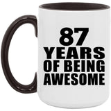 87th Birthday 87 Years Of Being Awesome - 15oz Accent Mug Black