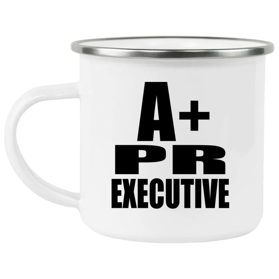 A+ PR Executive - 12oz Camping Mug