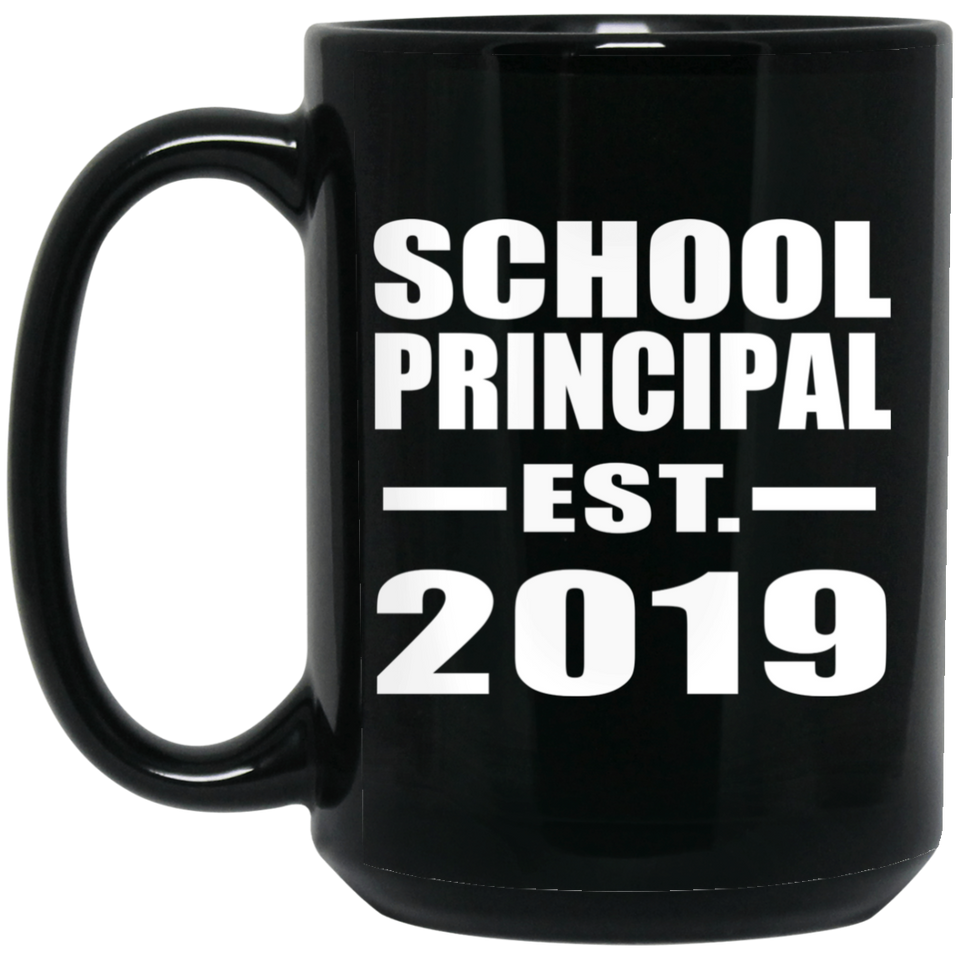 School Principal Established EST. 2019 - 15oz Coffee Mug Black
