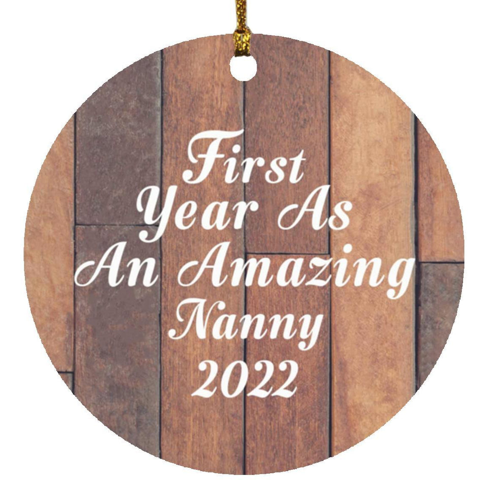 First Year As An Amazing Nanny 2022 - Circle Ornament E