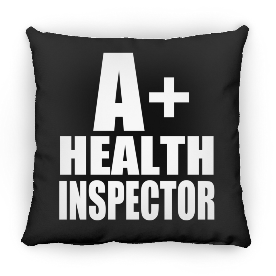 A+ Health Inspector - Throw Pillow Black