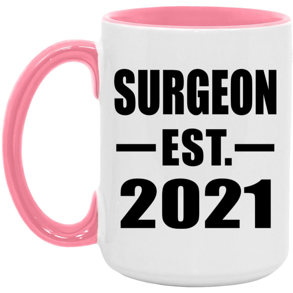 Surgeon Established EST. 2021 - 15oz Accent Mug Pink