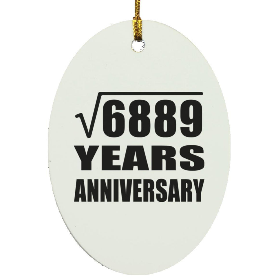 83rd Anniversary Square Root of 6889 Years Anniversary - Oval Ornament
