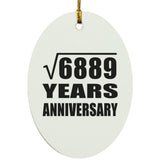 83rd Anniversary Square Root of 6889 Years Anniversary - Oval Ornament