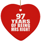 97th Anniversary 97 Years Of Being Mrs Right - Heart Ornament