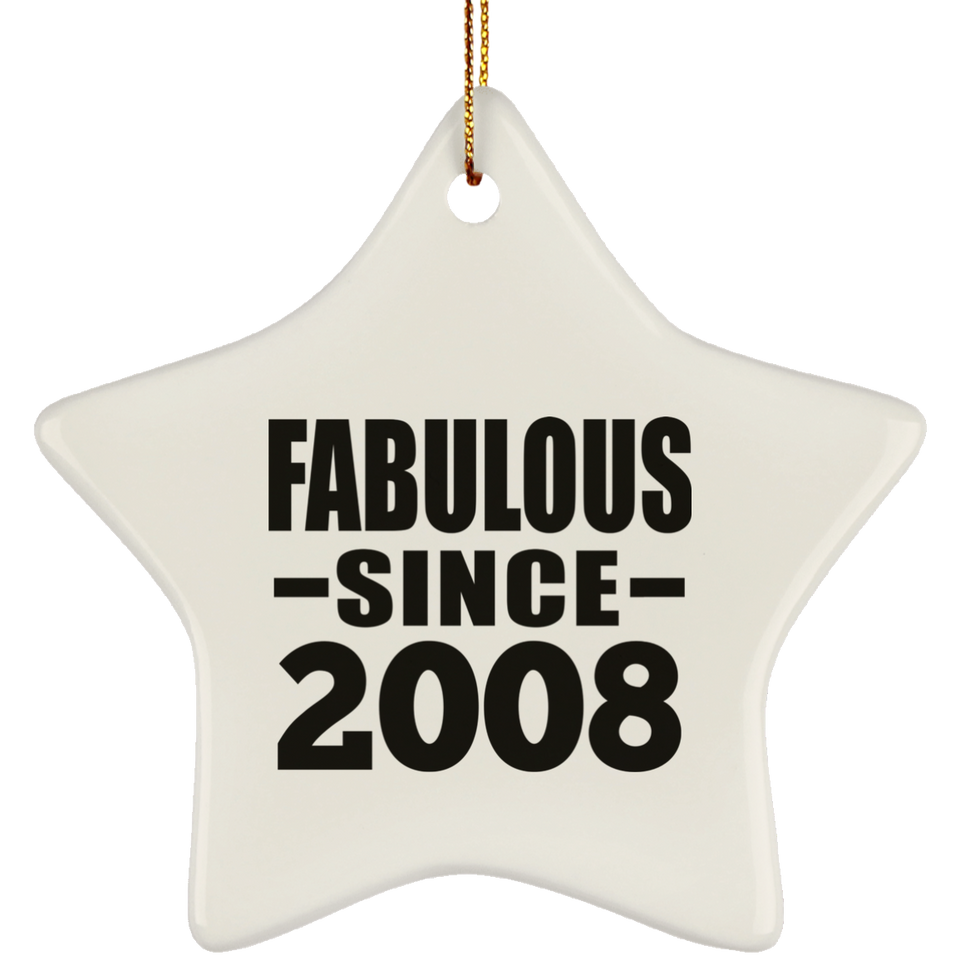 16th Birthday Fabulous Since 2008 - Star Ornament