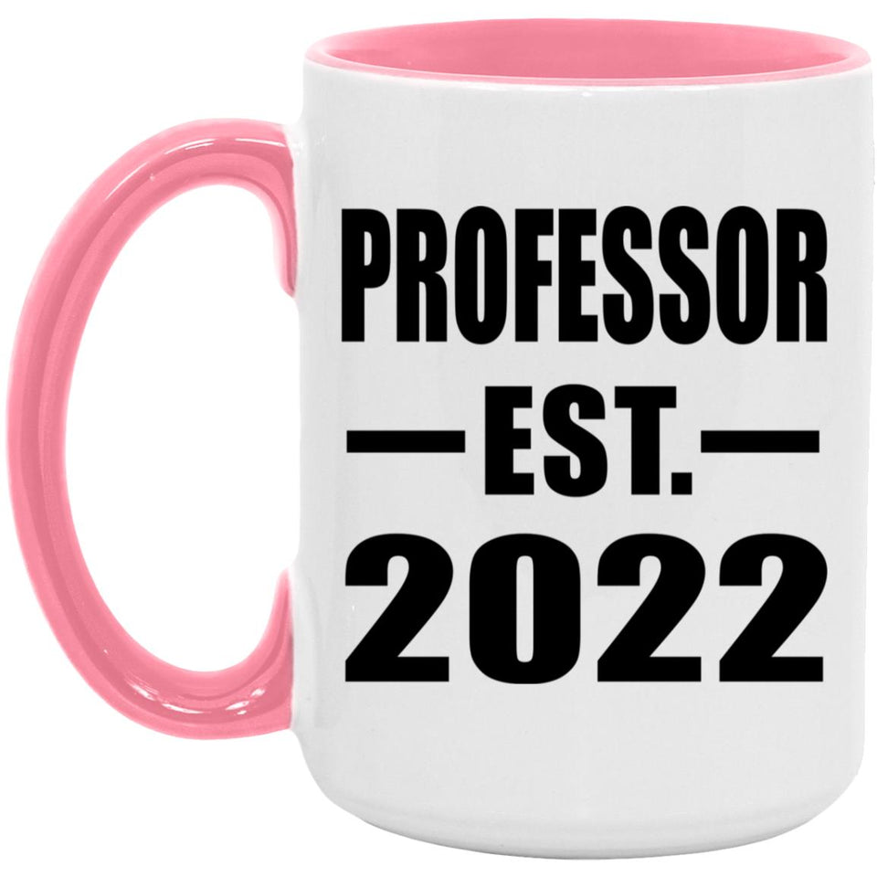 Professor Established EST. 2022 - 15oz Accent Mug Pink