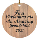 First Christmas As An Amazing Grandchild 2021 - Circle Ornament C