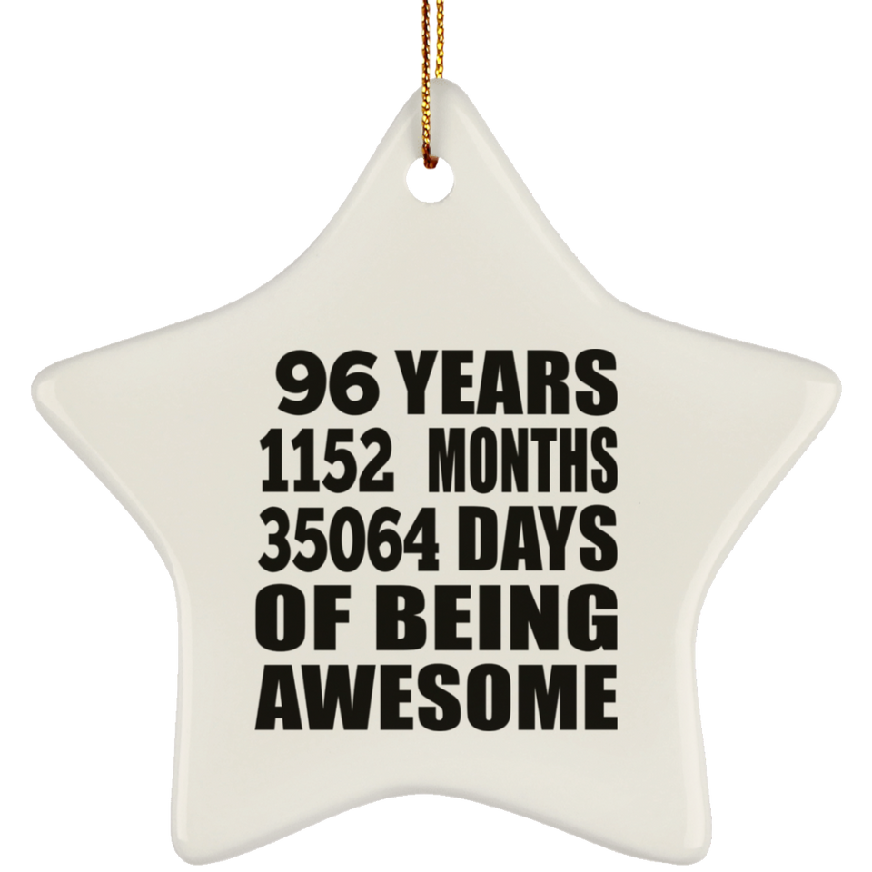 96th Birthday 96 Years 1152 Months 35064 Days Of Awesome - Star Ornament