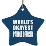 World's Okayest Parole Officer - Star Ornament
