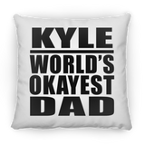 Kyle World's Okayest Dad - Throw Pillow