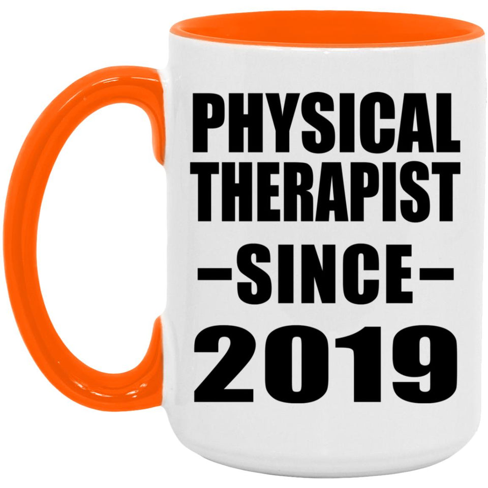 Physical Therapist Since 2019 - 15oz Accent Mug Orange