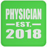 Physician Established EST. 2018 - Drink Coaster