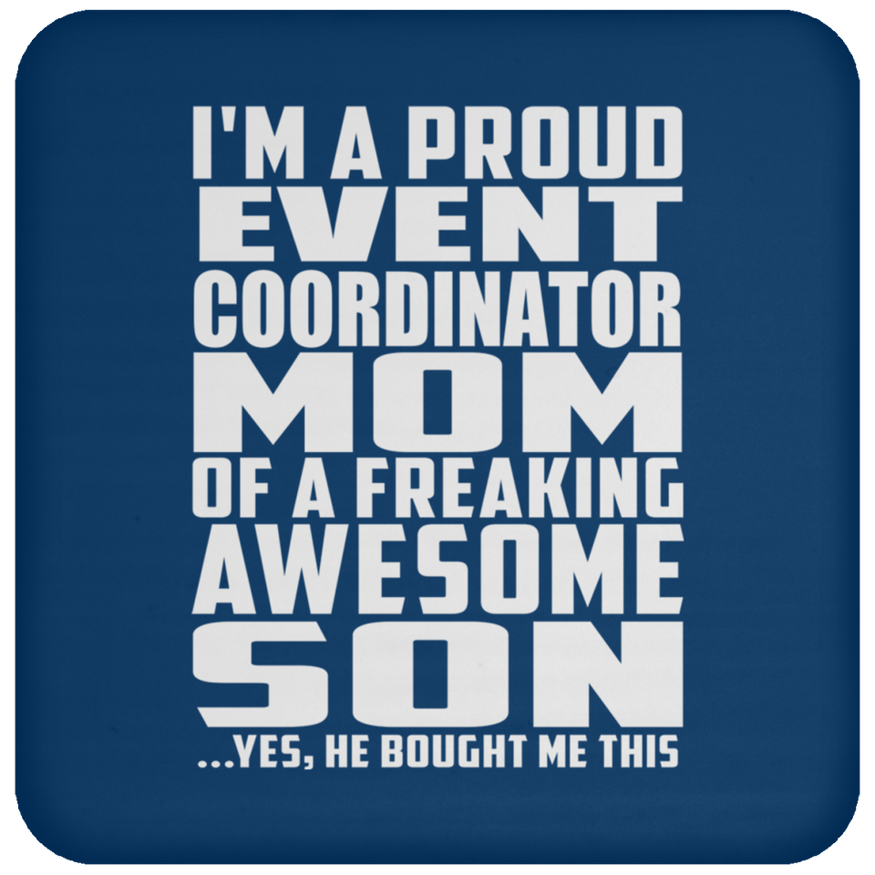 Proud Event Coordinator Mom Of Awesome Son - Drink Coaster