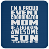 Proud Event Coordinator Mom Of Awesome Son - Drink Coaster