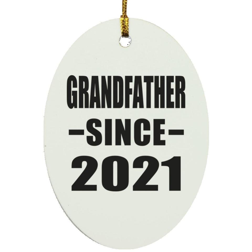 Grandfather Since 2021 - Oval Ornament