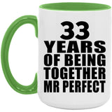 33rd Anniversary 33 Years Of Being Mr Perfect - 15oz Accent Mug Green