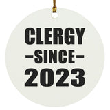 Clergy Since 2023 - Circle Ornament