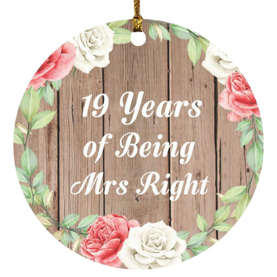 19th Anniversary 19 Years Of Being Mrs Right - Circle Ornament B
