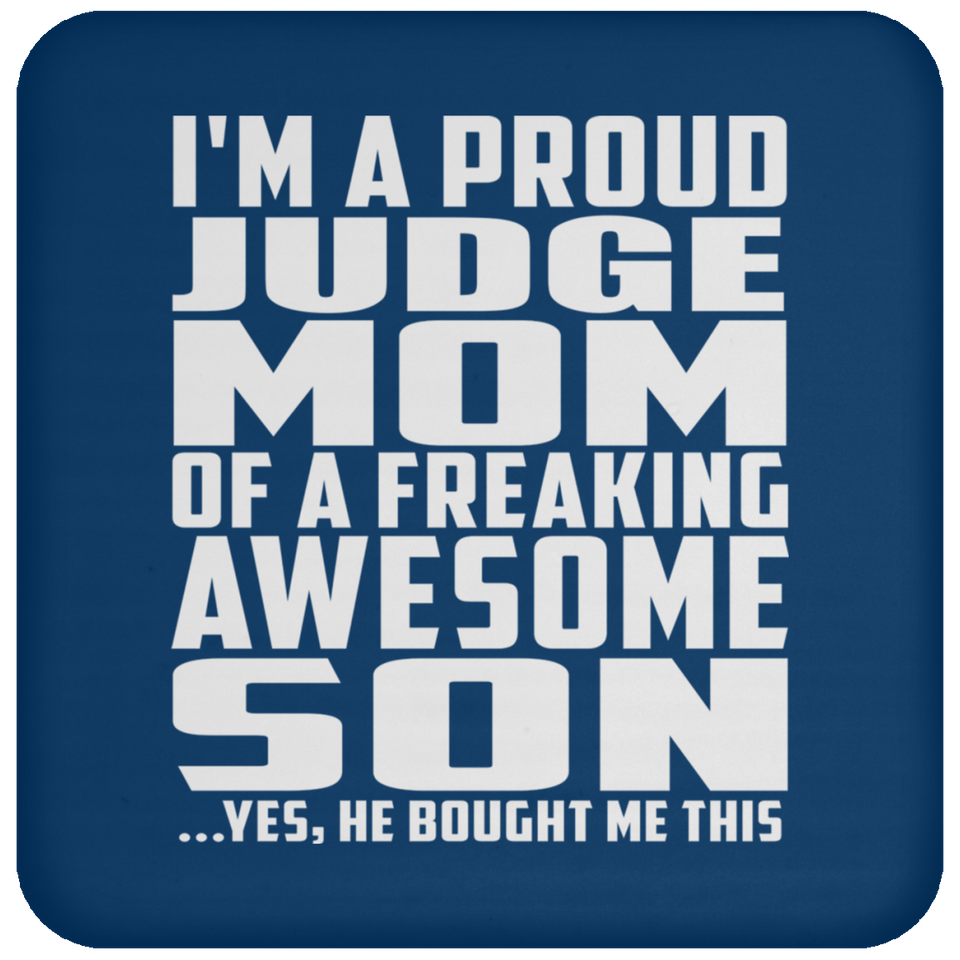 Proud Judge Mom Of Awesome Son - Drink Coaster