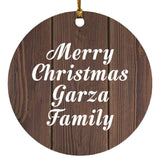 Merry Christmas Garza Family - Circle Ornament D
