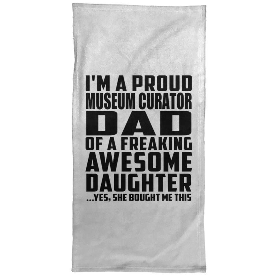 Proud Museum Curator Dad Of Awesome Daughter - Hand Towel