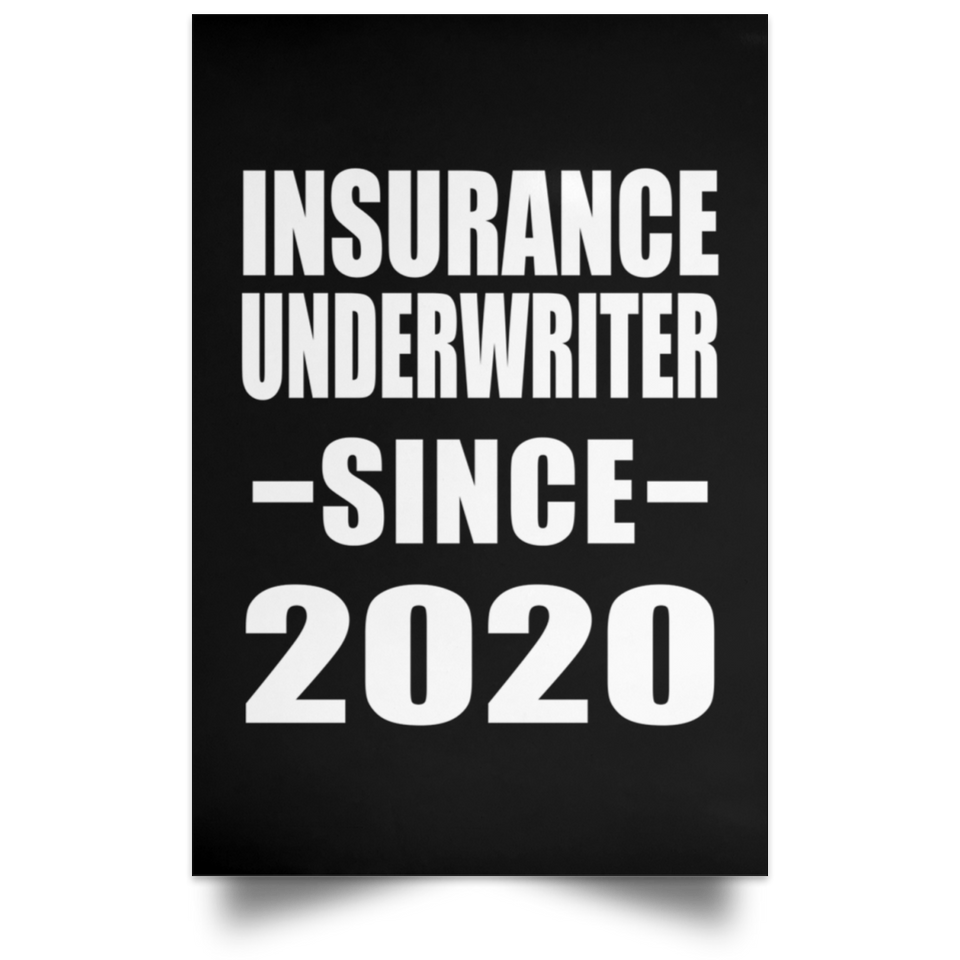 Insurance Underwriter Since 2020 - Poster Portrait