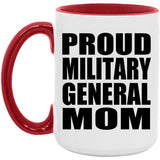 Proud Military General Mom - 15oz Accent Mug Red