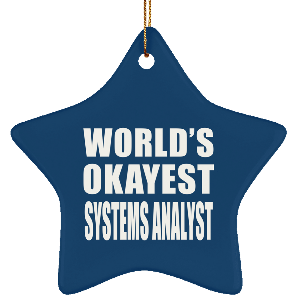World's Okayest Systems Analyst - Star Ornament