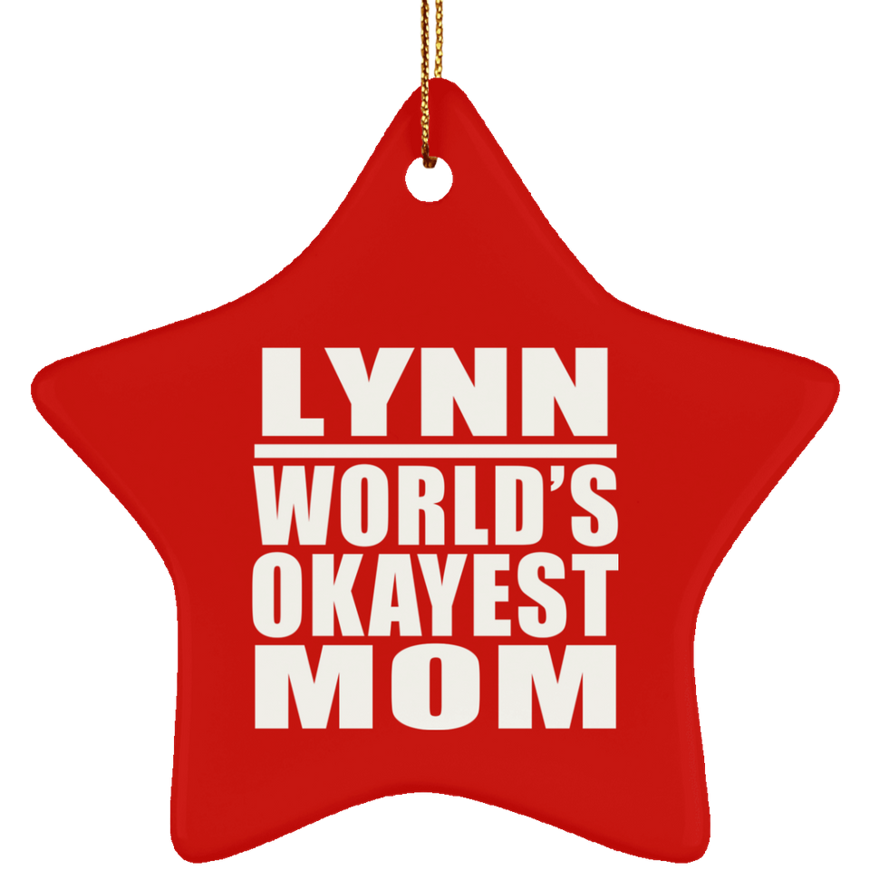 Lynn World's Okayest Mom - Star Ornament