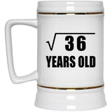 6th Birthday Square Root of 36 Years Old - Beer Stein