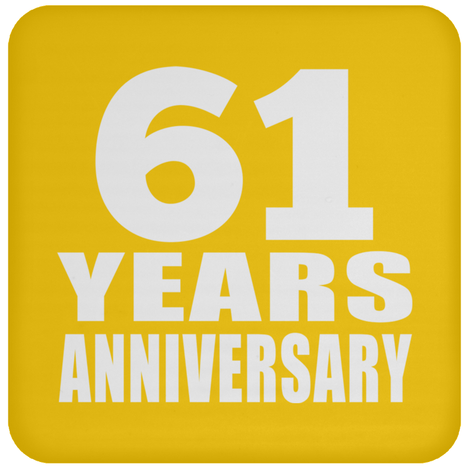 61st Anniversary 61 Years - Drink Coaster