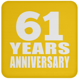 61st Anniversary 61 Years - Drink Coaster
